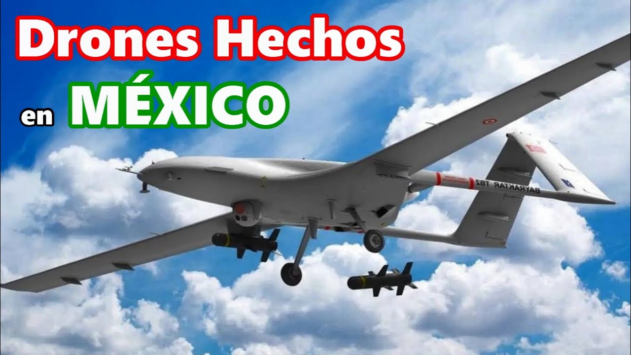 Top 6: Drones Militares Fabricados en MÉXICO