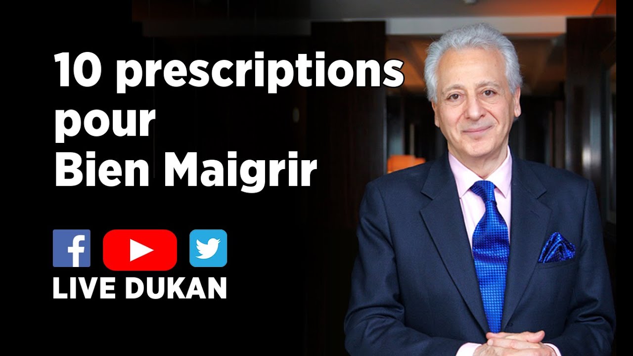 10 Prescriptions pour Bien Maigrir (LIVE DUKAN)