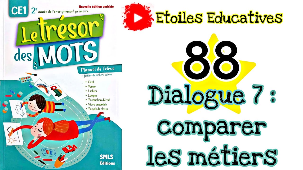 Dialogue 7 page 88 : Comparer les métiers page 88 | Le Trésor des mots CE1 page 88 #Français_Facile