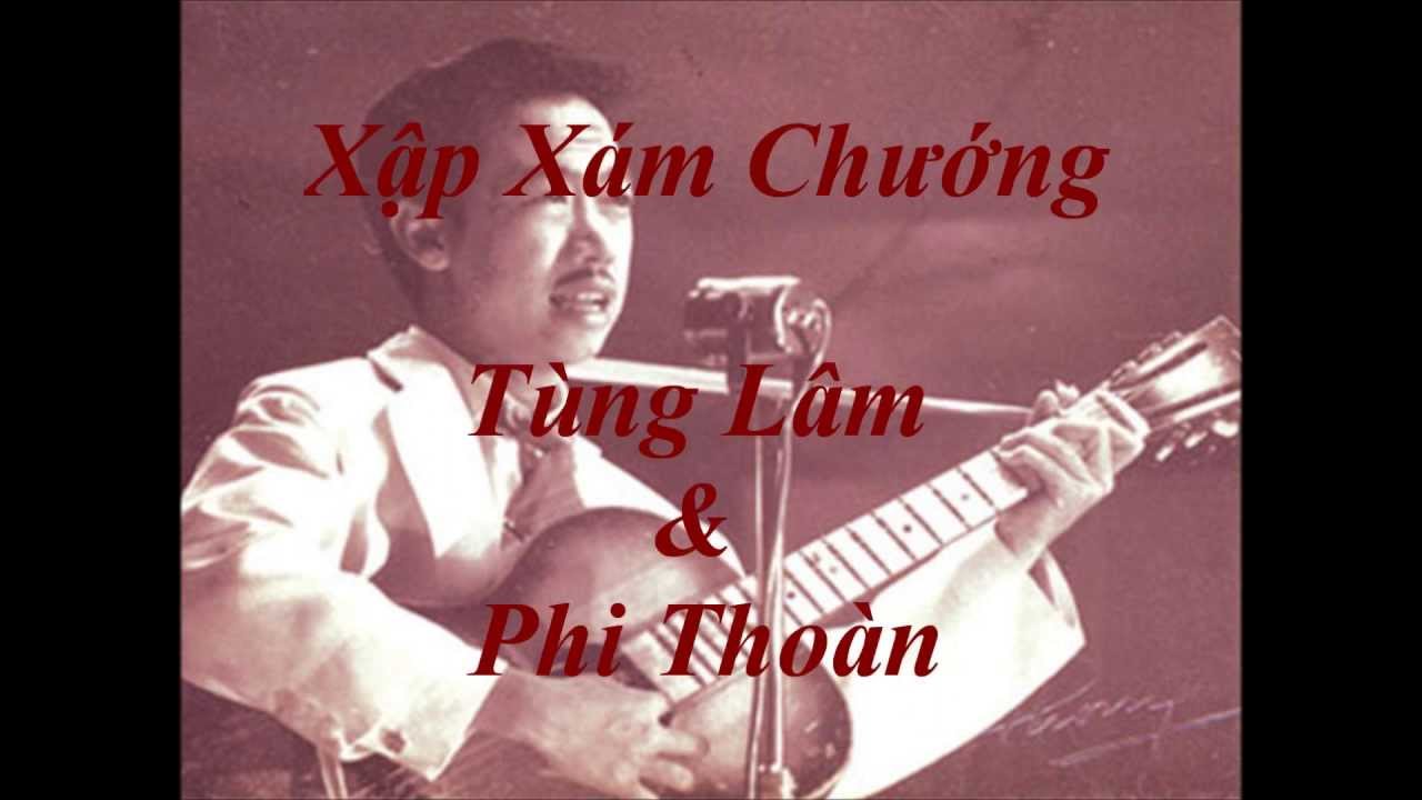 T&ugrave;ng L&acirc;m & Phi Tho&agrave;n - Xập X&aacute;m Chướng
