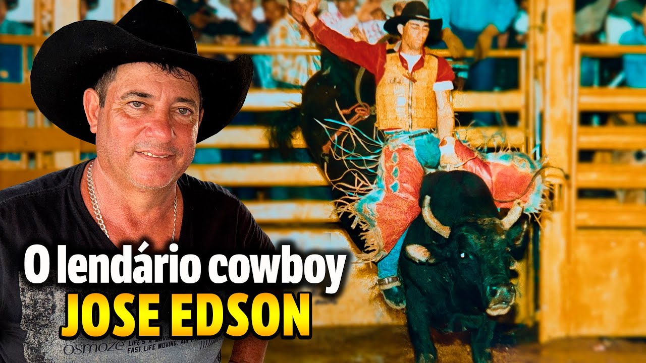 A história de JOSÉ EDSON, um lendário cowboy de Rodeio 