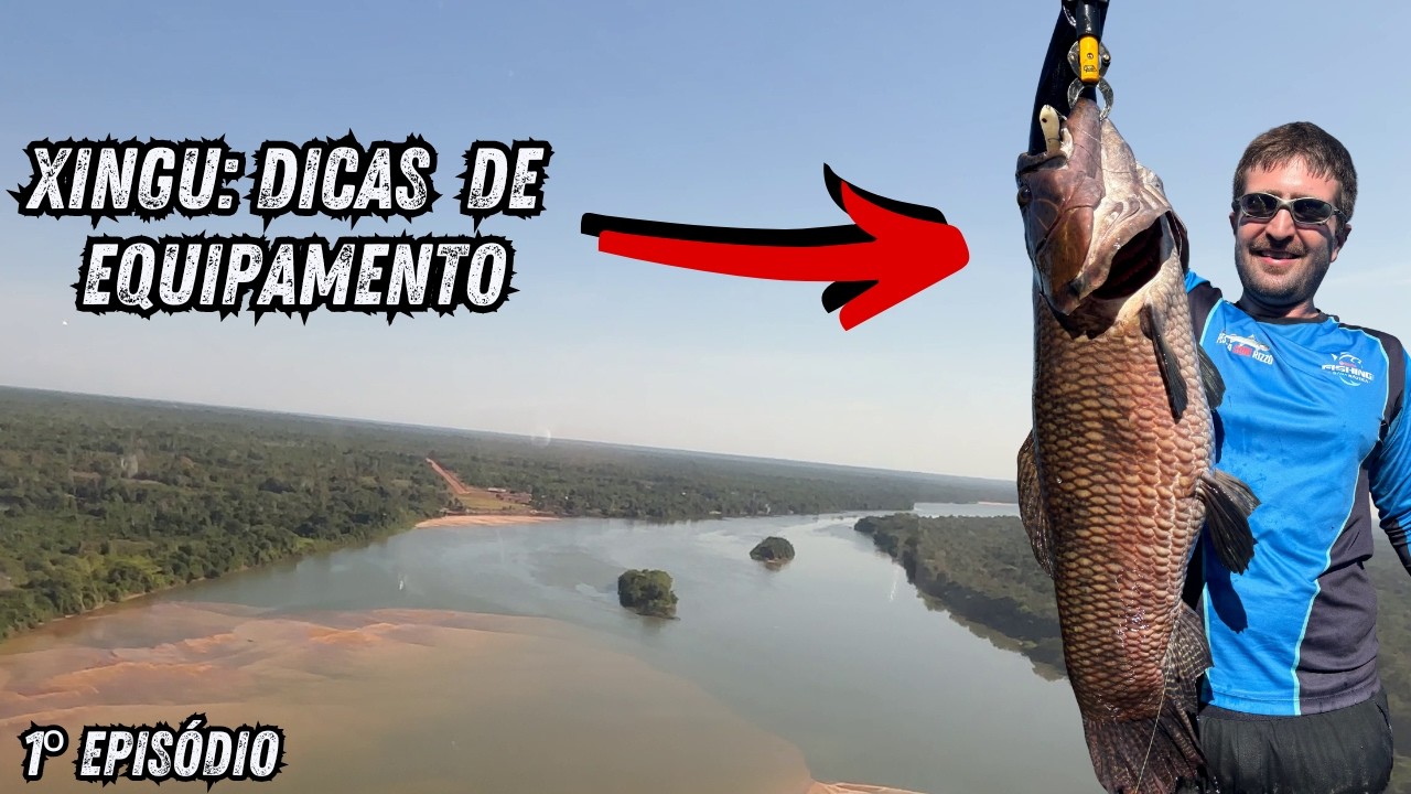 PESCANDO 1&ordf; VEZ NO RIO XINGU &mdash; LAR DOS PEIXES GIGANTES DA AMAZ&Ocirc;NIA