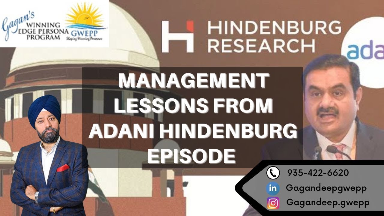 MANAGEMENT LESSONS FROM ADANI HINDENBURG EPISODE