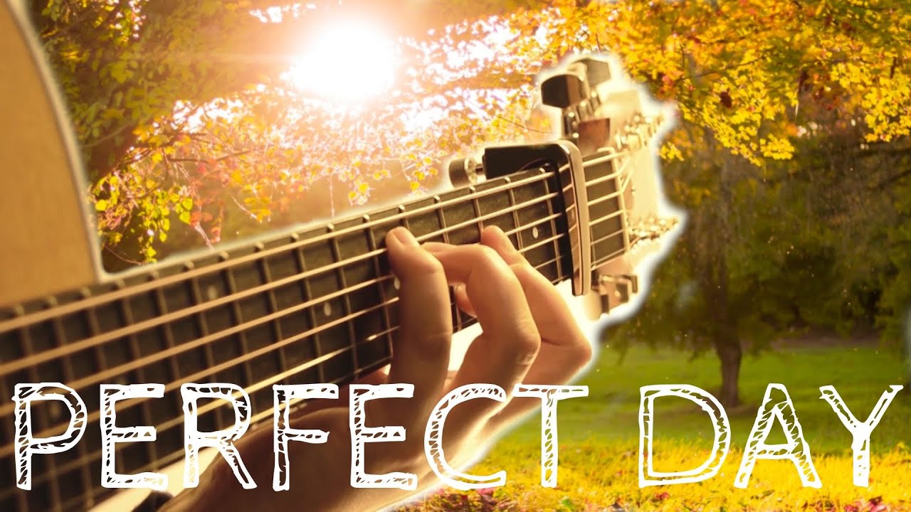 Lou Reed - Perfect Day - Fingerstyle Acoustic Guitar