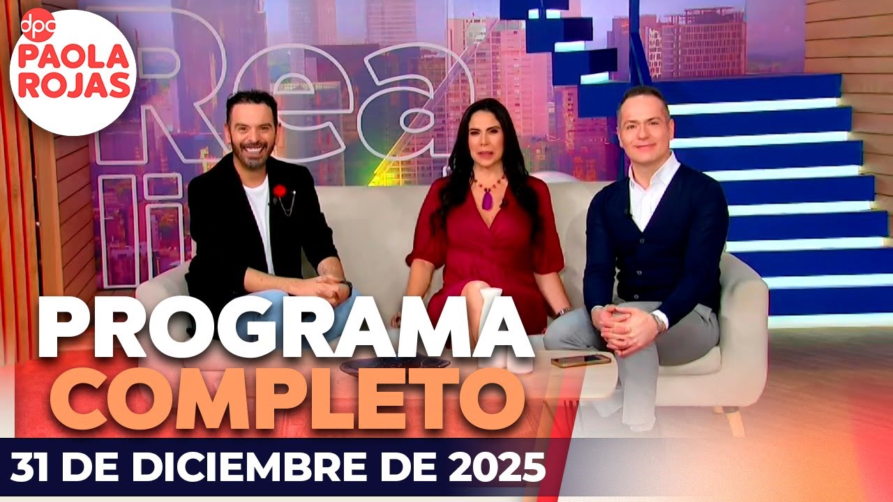 DPC con Paola Rojas | Programa completo 31 de diciembre de 2025
