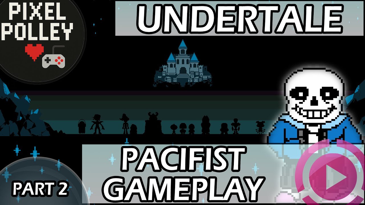 UNDERTALE Pacifist Game Play - PART 2 - Will You Take a Piece of Candy
