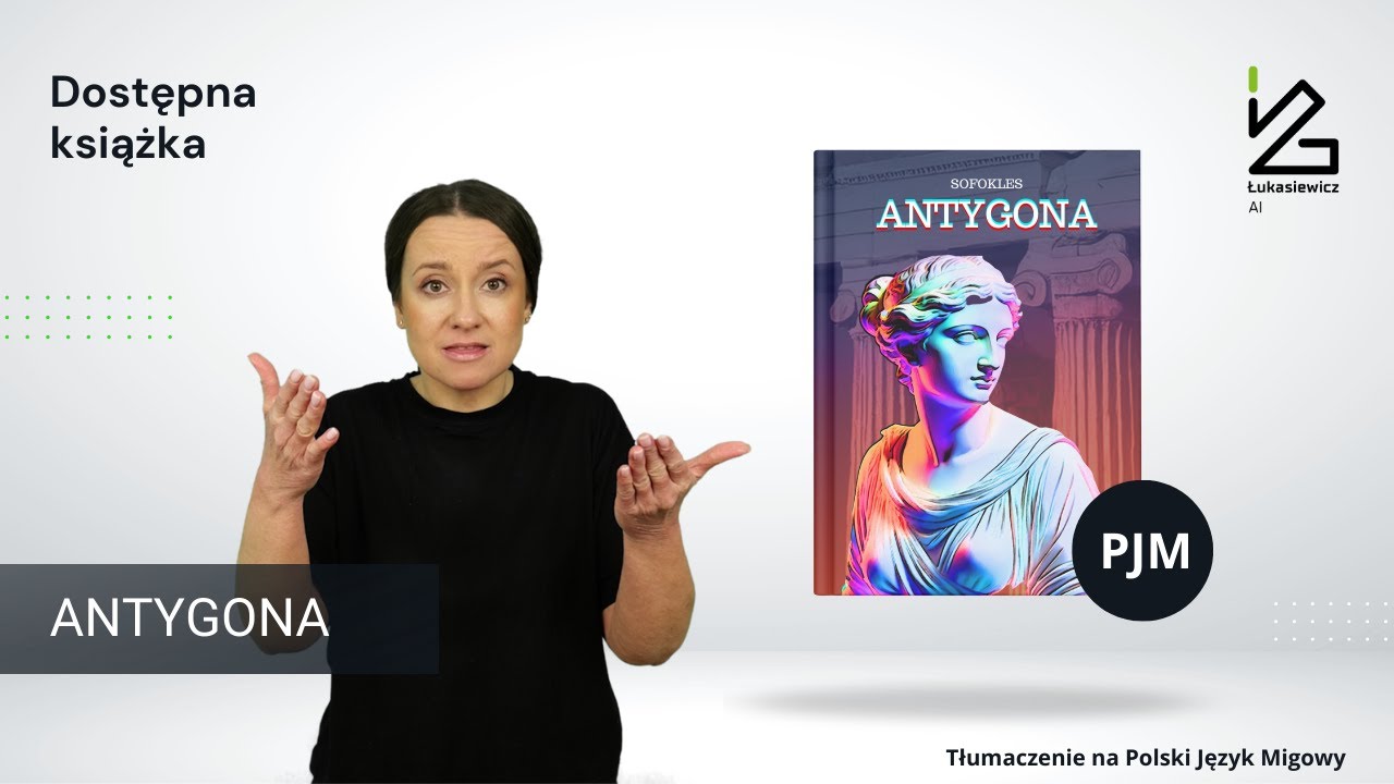 Dostępna Książka: Antygona | Więcej niż audiobook: PJM, lektor, tekst i oprawa graficzna