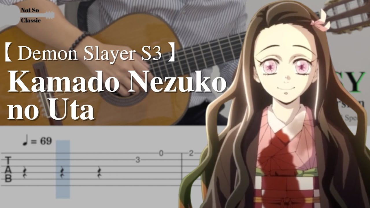 Demon Slayer S3 EP11 OST | Kamado Nezuko no Uta (EASY Guitar Tab)