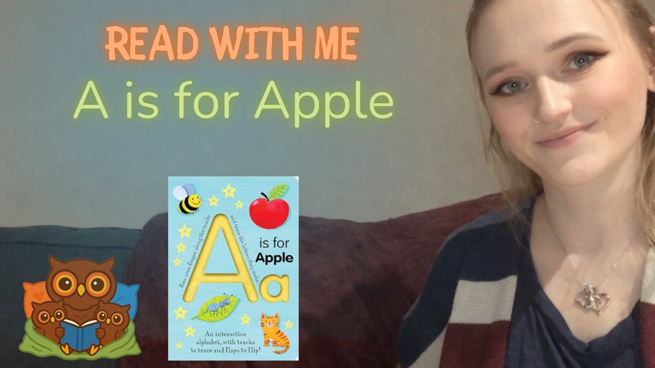 Read With Me: A Is for Apple | Gentle Story Read Aloud for Toddlers