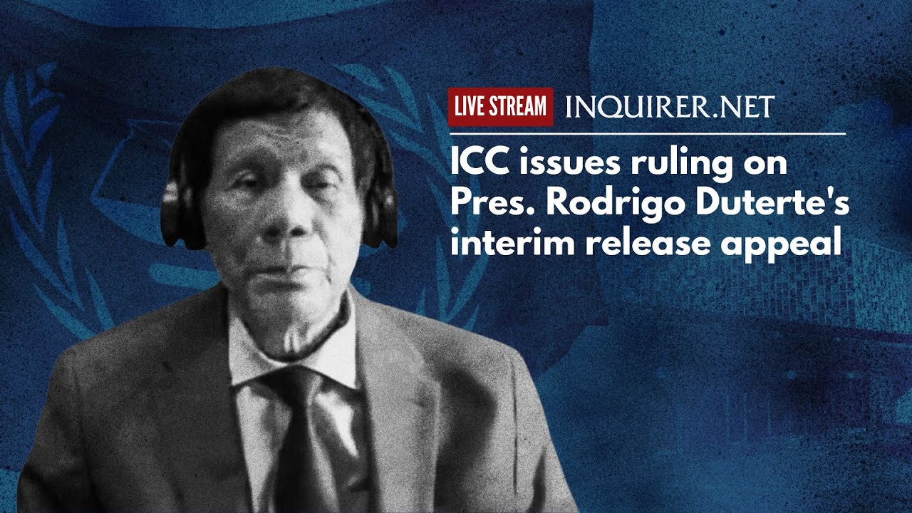 LIVE: ICC issues ruling on Pres. Rodrigo Duterte's interim release appeal