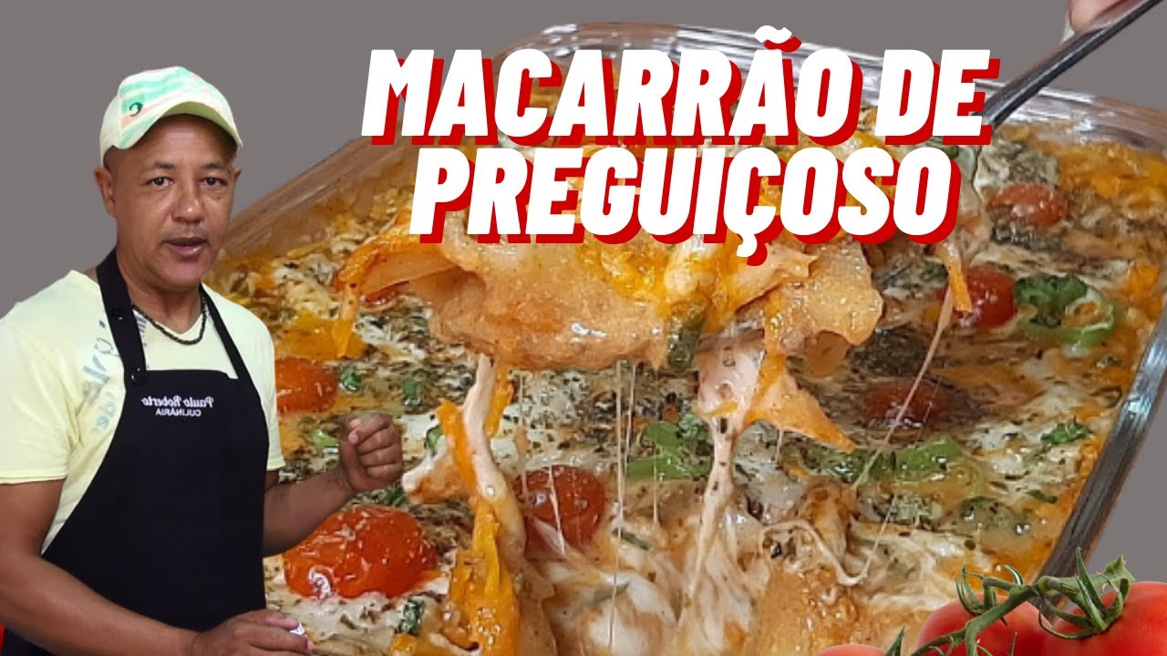 MACARRÃO DE PREGUIÇOSO