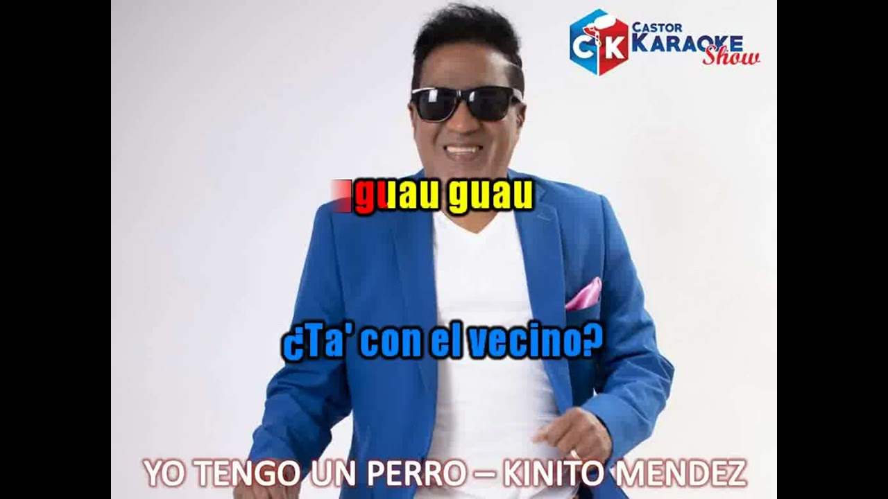karaoke yo tengo un perro   kinito mendez