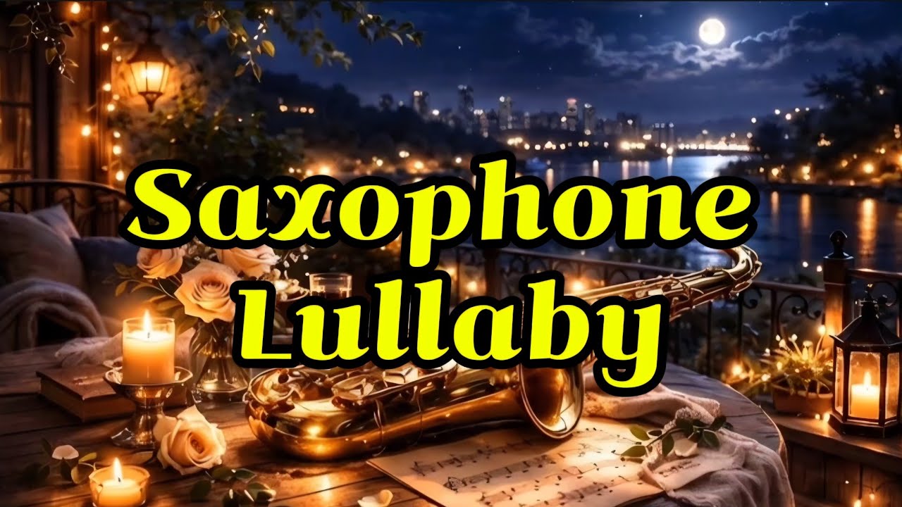수면치유. 색소폰자장가. Saxophone Lullaby at Night | Calm Jazz Music for Deep Sleep