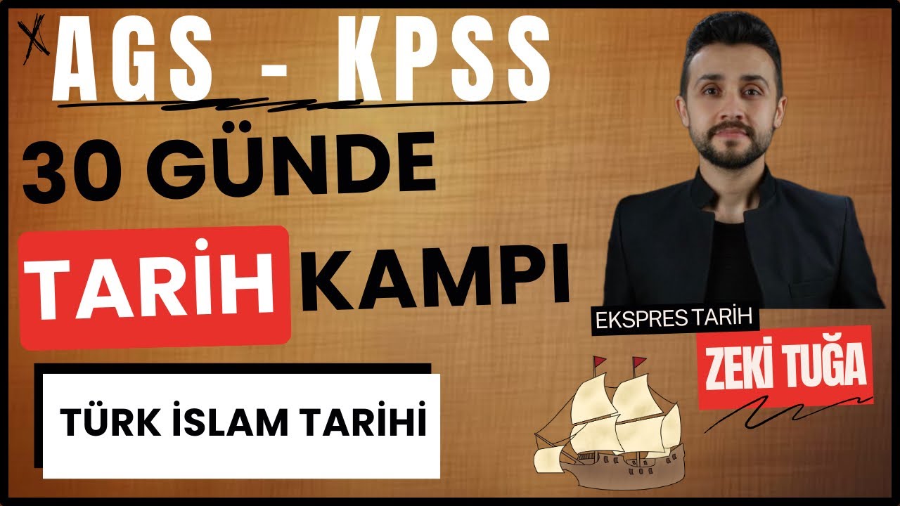 (GÜN 2) TÜRK İSLAM TARİHİ- 30 GÜNDE AGS/KPSS TARİH KAMPI
