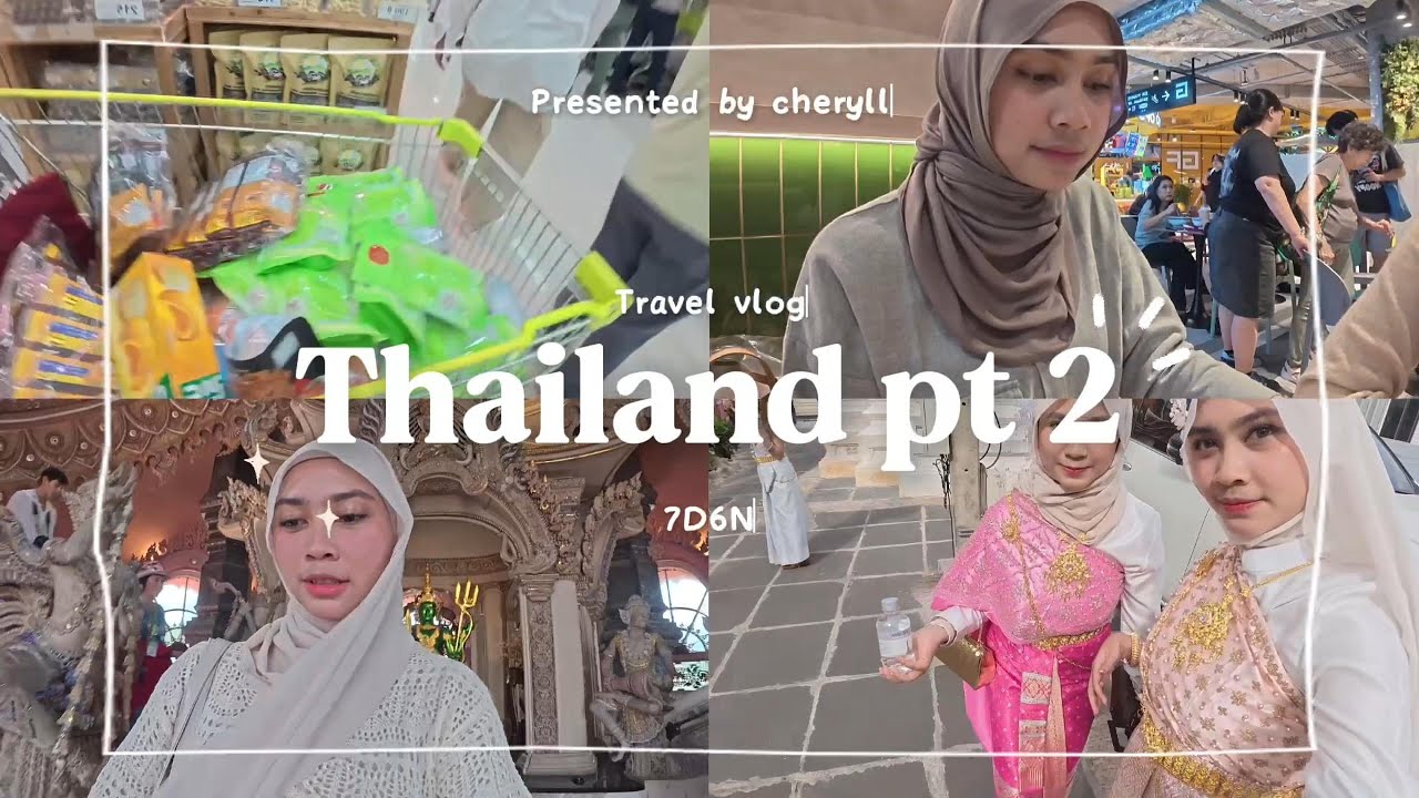 VLOG THAILAND 7D6N PART 2       #thailandvlog #vlog #travelvlog