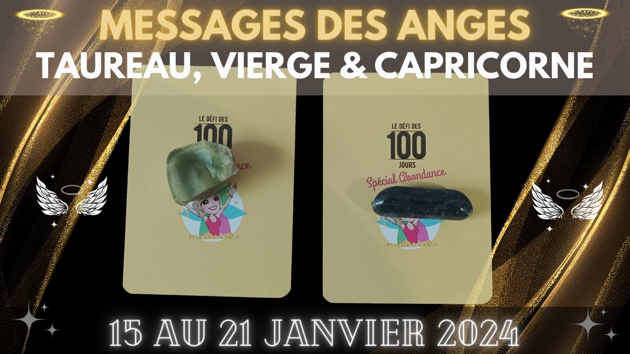 💫Messages des Anges de l'abondance💌 15 - 21 janvier 2024🌍Signes de terre🌎Tirage &agrave; choix 💎😇 #guidance