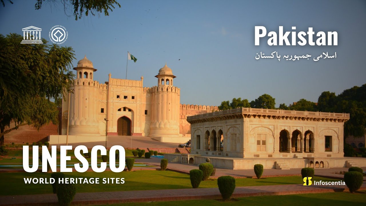 PAKISTAN | UNESCO World Heritage Sites | Pakistan Heritage and Culture | Infoscentia |