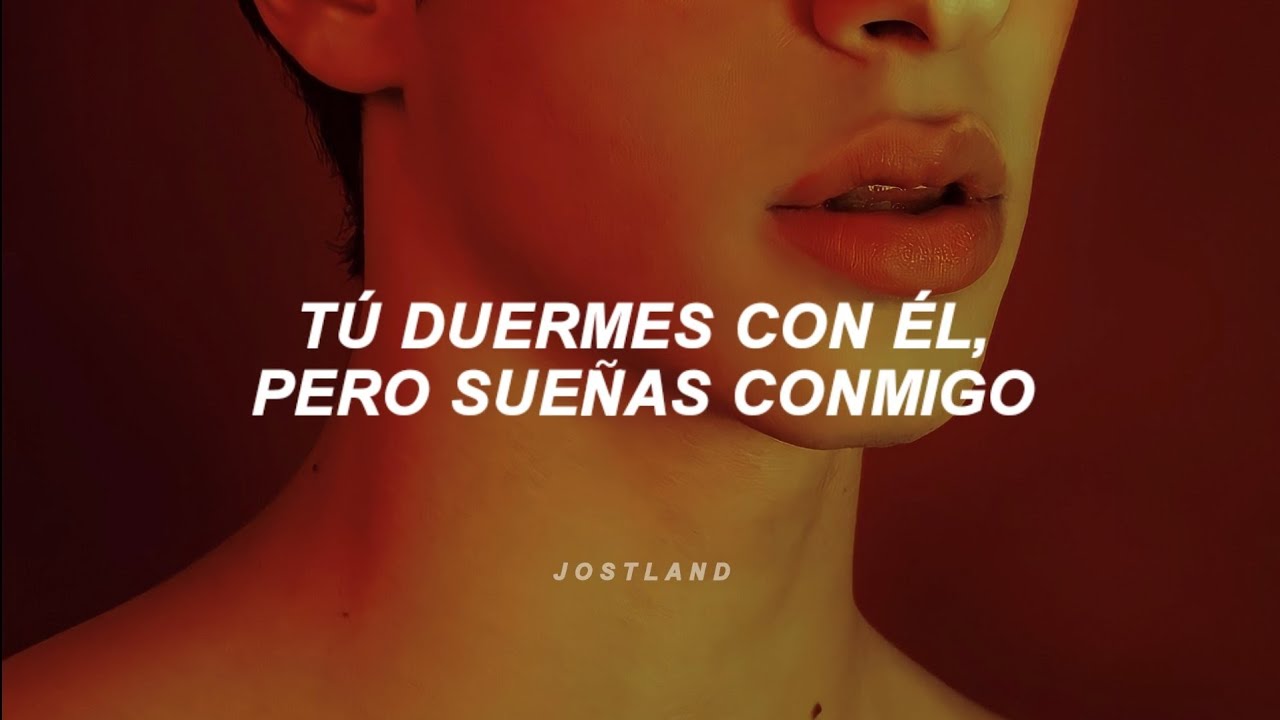 tú duermes con él pero sueñas conmigo, dile que yo solo soy tu amigo [Letra/Lyrics]