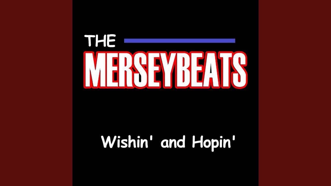 Wishin' and Hopin'