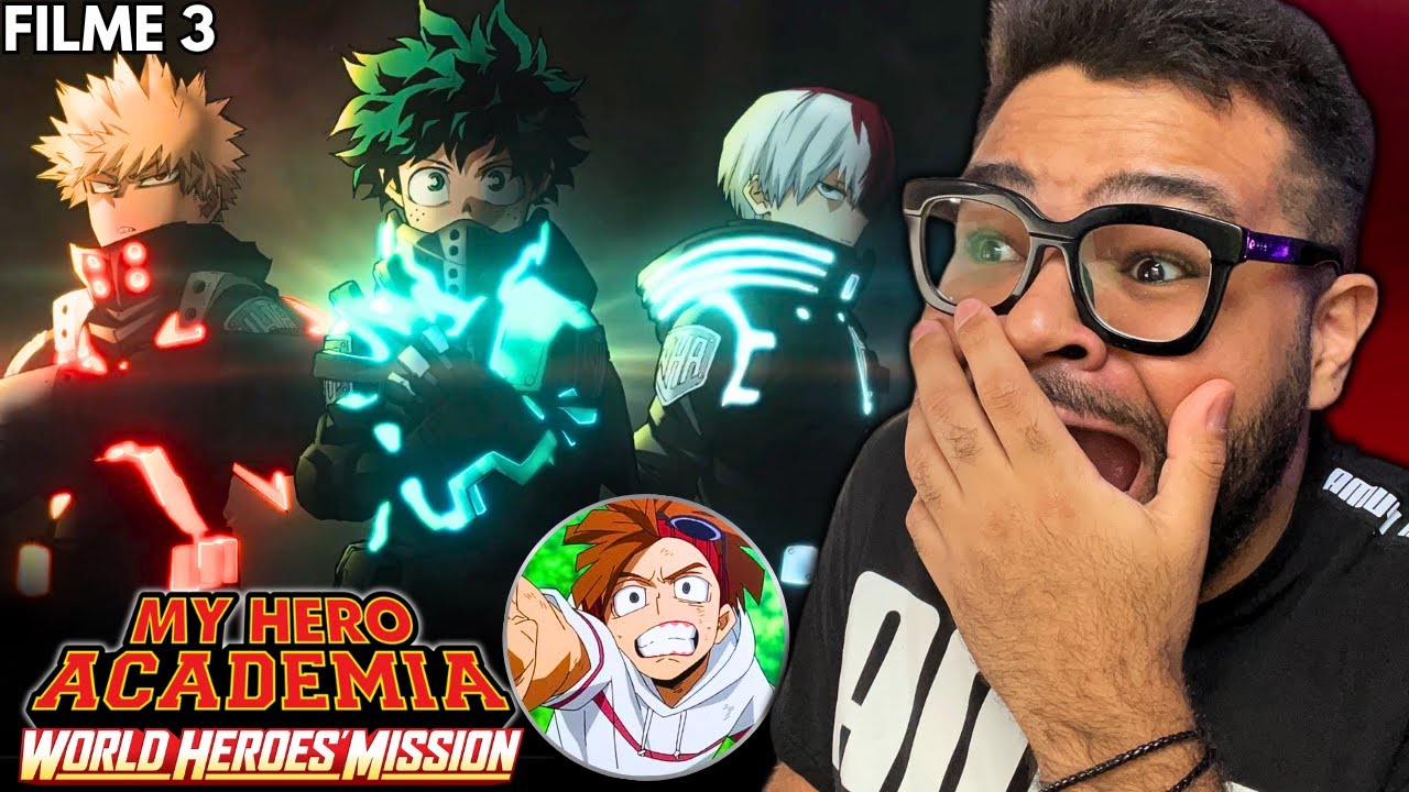 O MELHOR FILME DE BOKU NO HERO!!! BOKU NO HERO: MISSÃO MUNDIAL DE HERÓIS | FILME 3 REACT