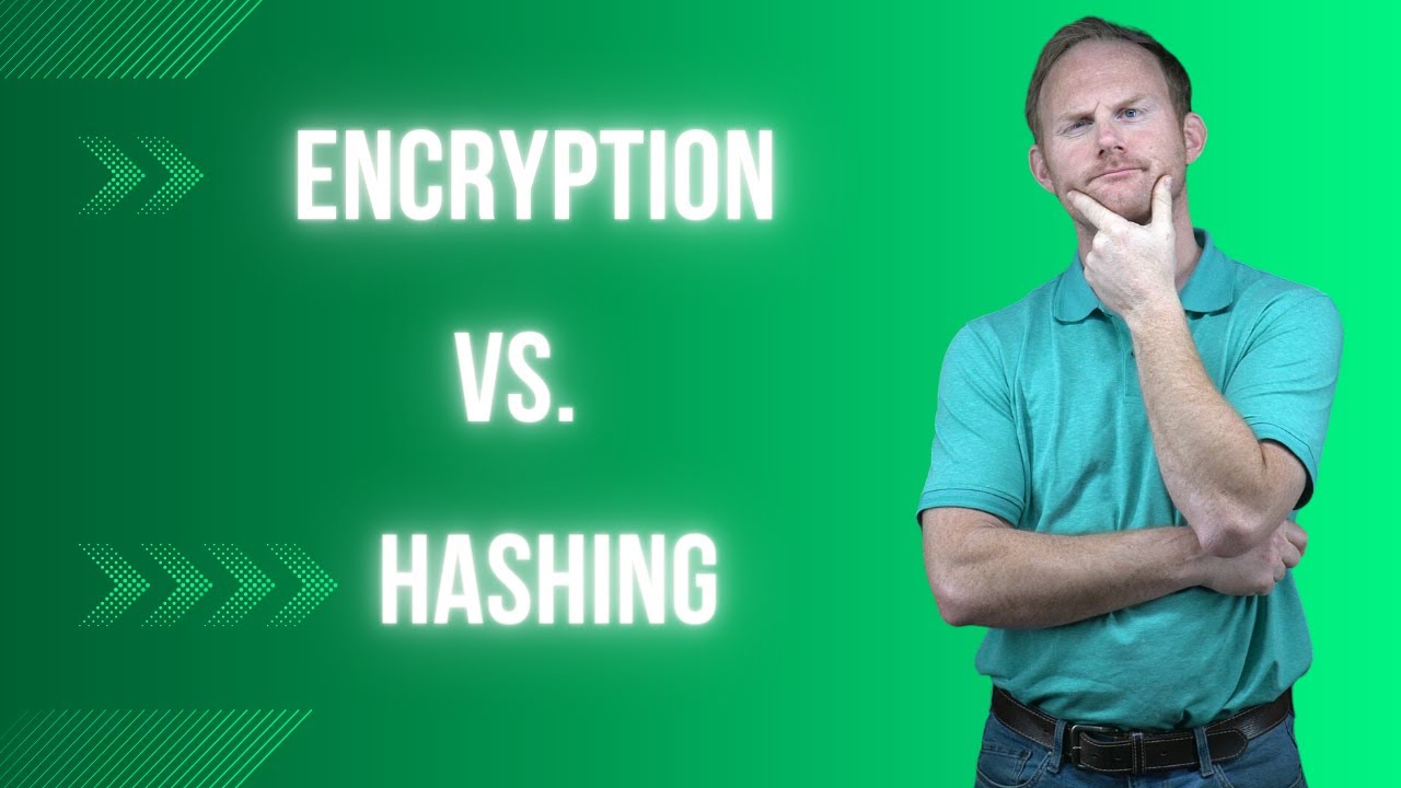 Encryption or Hashing: Making the Right Decision