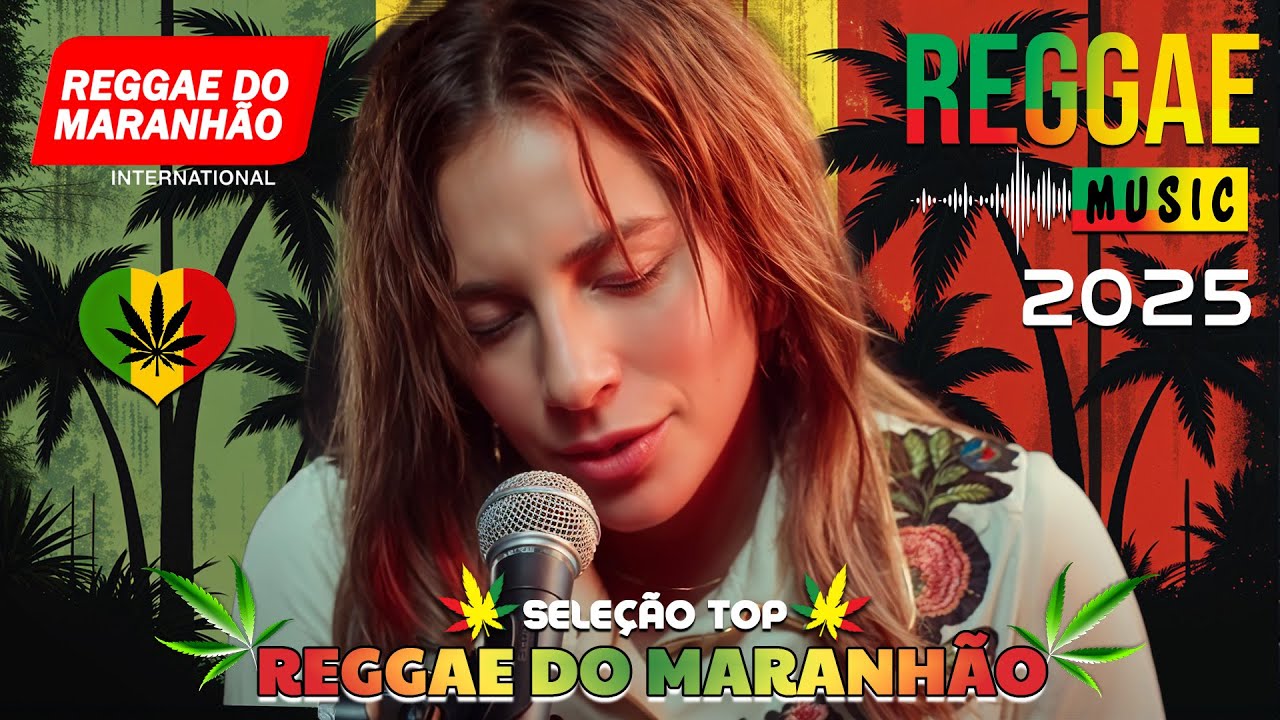 MELÔ DE CARLA CÍNTIA 2025 ♫ REGGAE REMIX 2025 ♫ MELHOR DO REGGAE INTERNACIONAL ♫ REGGAE DO MARANHÃO
