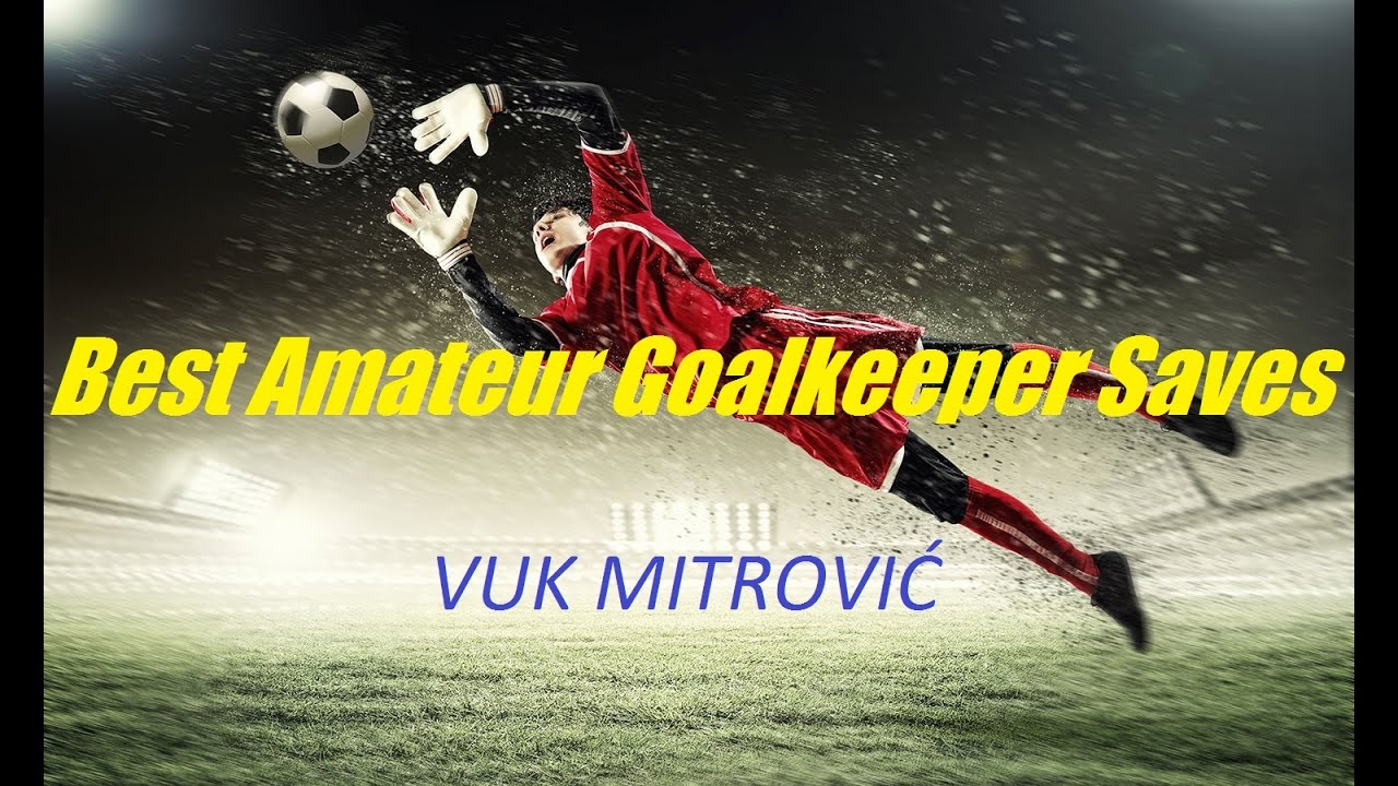 Best Amateur Goalkeeper Saves! Najbolji Amaterski Golman!