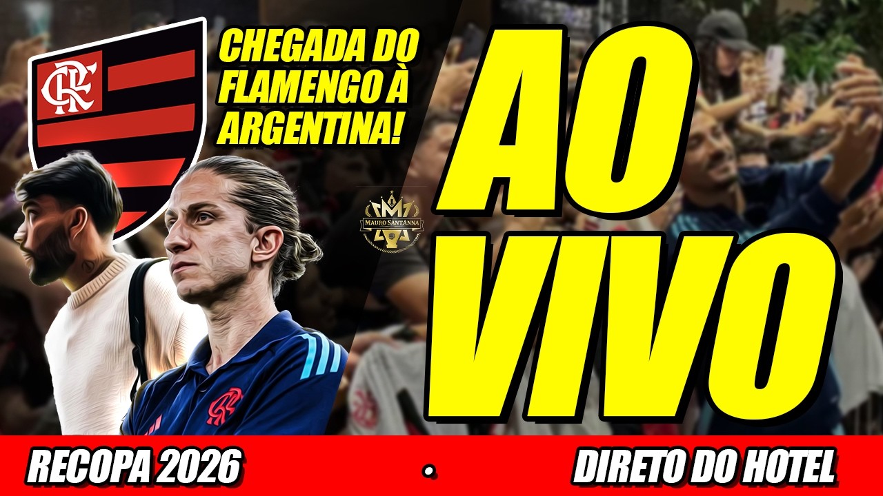 🔴 AO VIVO: RECOPA 2026! FLAMENGO CHEGA À ARGENTINA | FESTA DA TORCIDA | DIRETO DO HOTEL