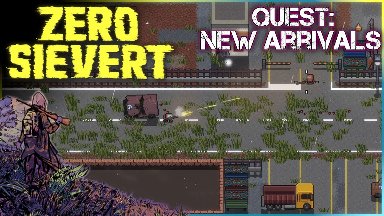 ZERO Sievert - New Arrivals Quest