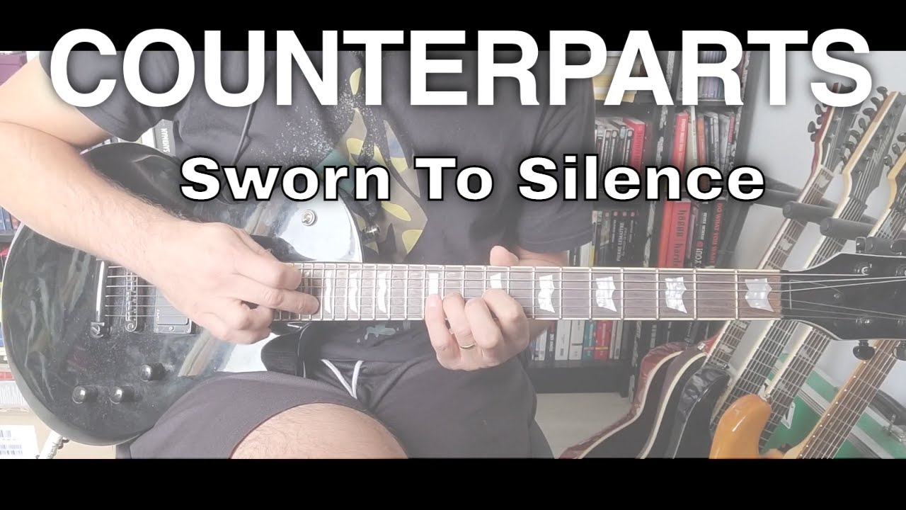 Counterparts - Sworn To Silence (Guitar Cover)