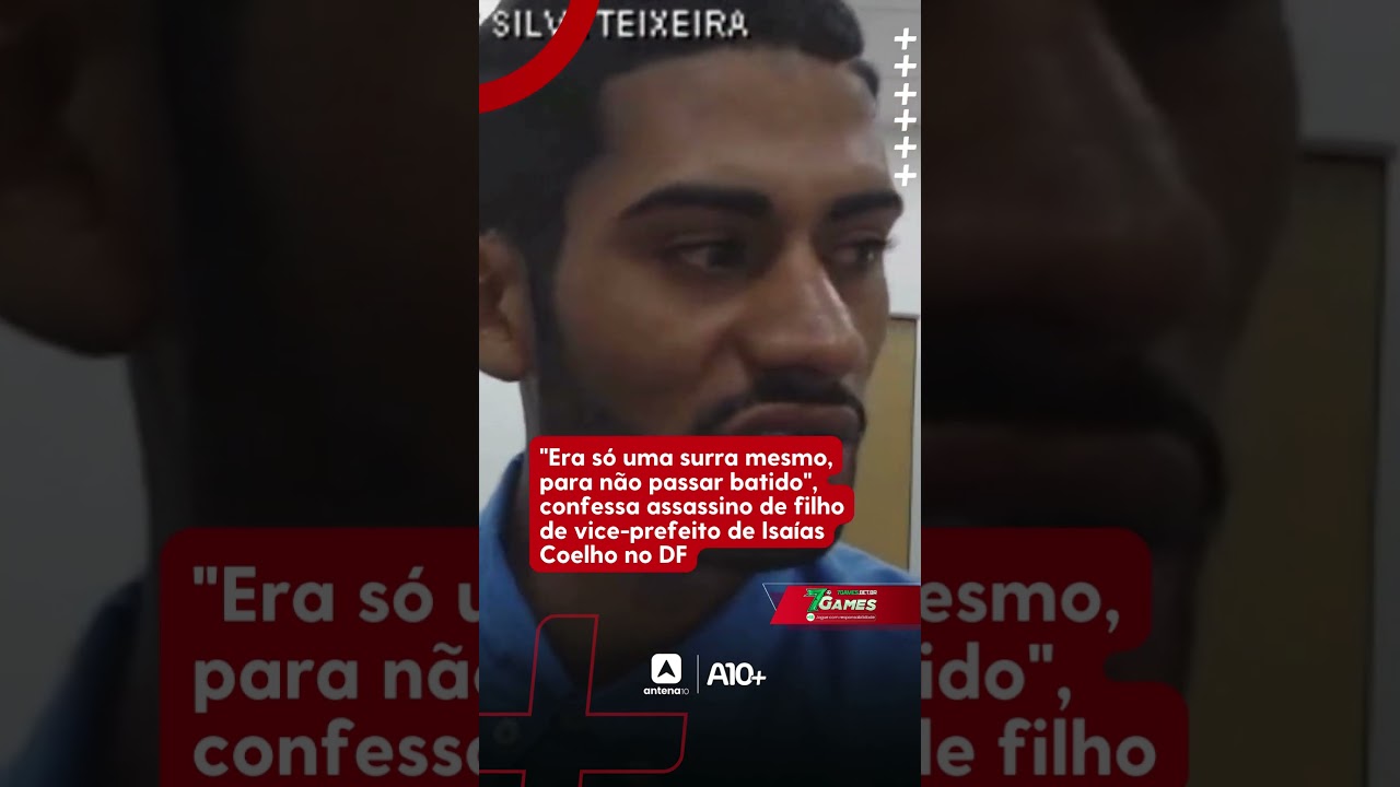 &ldquo;Era s&oacute; uma surra&rdquo;, diz acusado de matar filho de vice-prefeito piauiense no DF