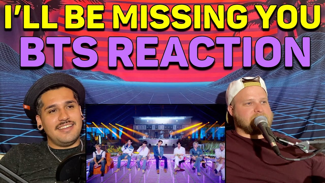 BTS - I'll Be Missing You REACTION