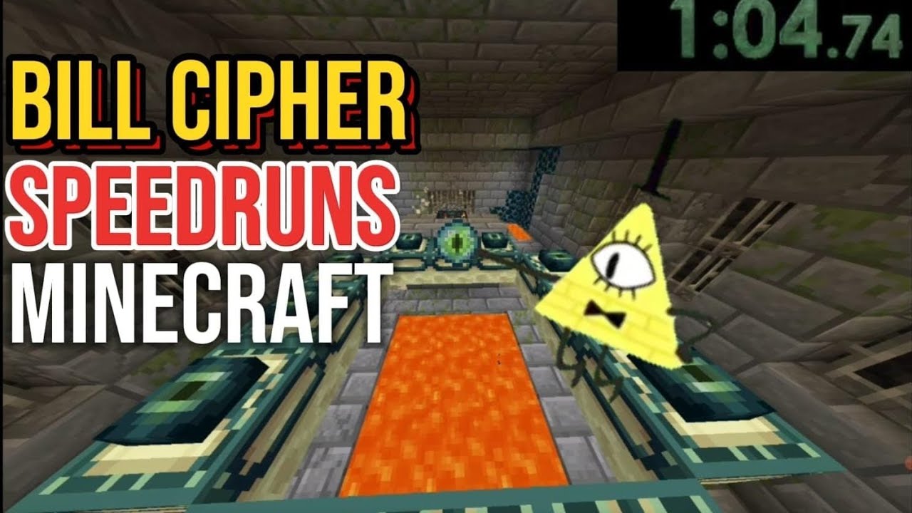 Bill Cipher Speedruns Minecraft
