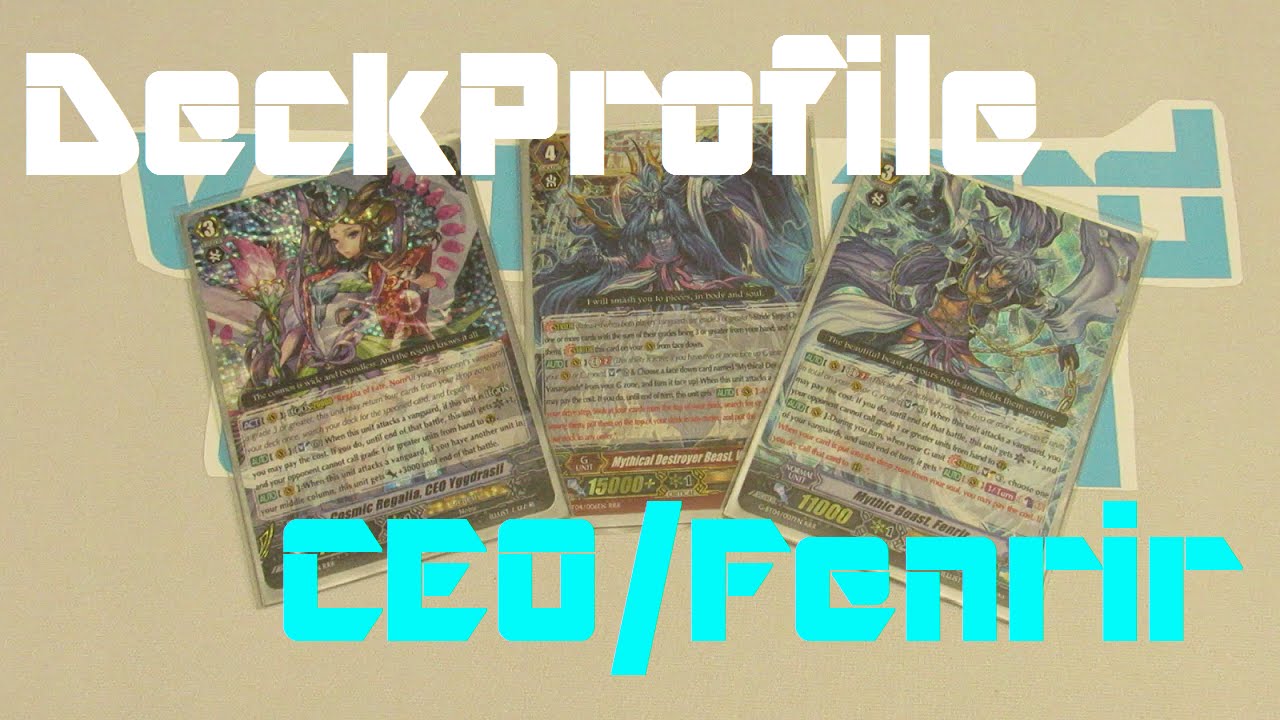 Cardfight!! Vanguard - Genesis CEO/Fenrir Deck Profile!