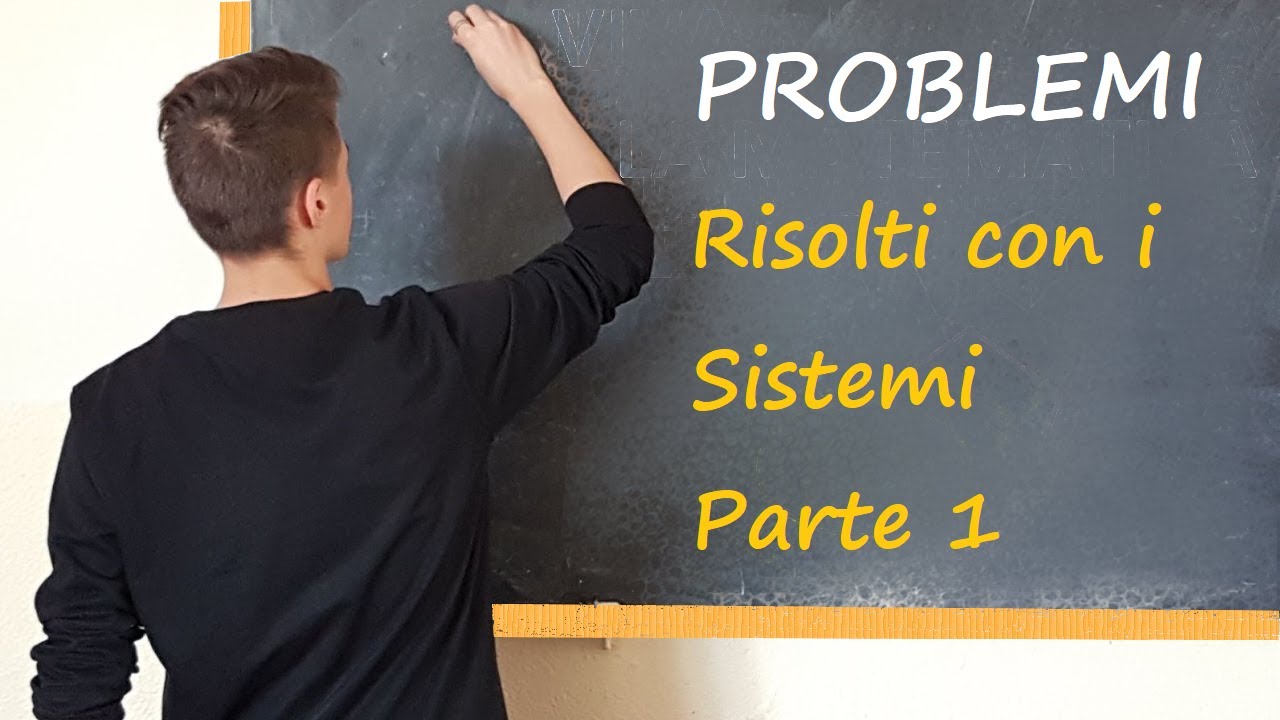 Risoluzione di problemi con i sistemi 3x3 - PARTE 1