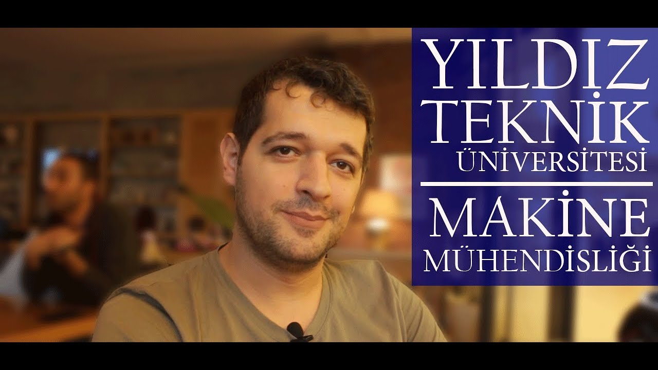 Mezunlar Anlatıyor: Mehmet Oral-Makine Mühendisliği (Yıldız Teknik Üniversitesi)