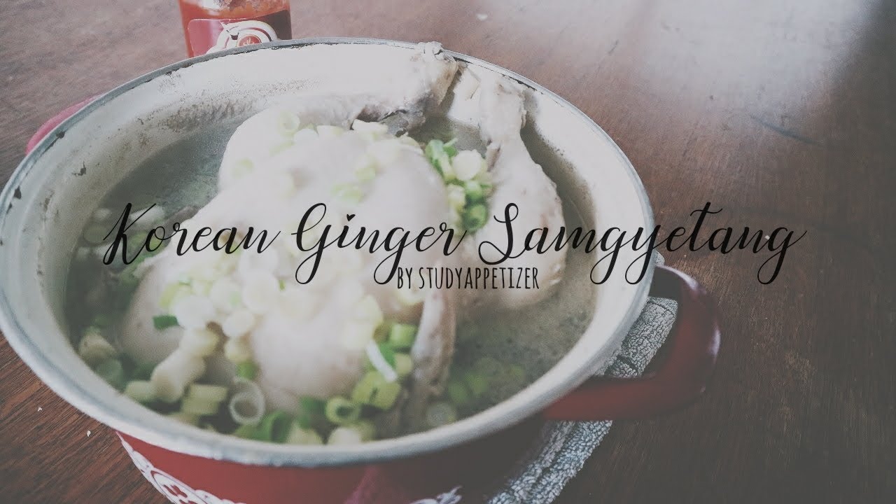 #CuisineTour : Korean Ginger Samgyetang