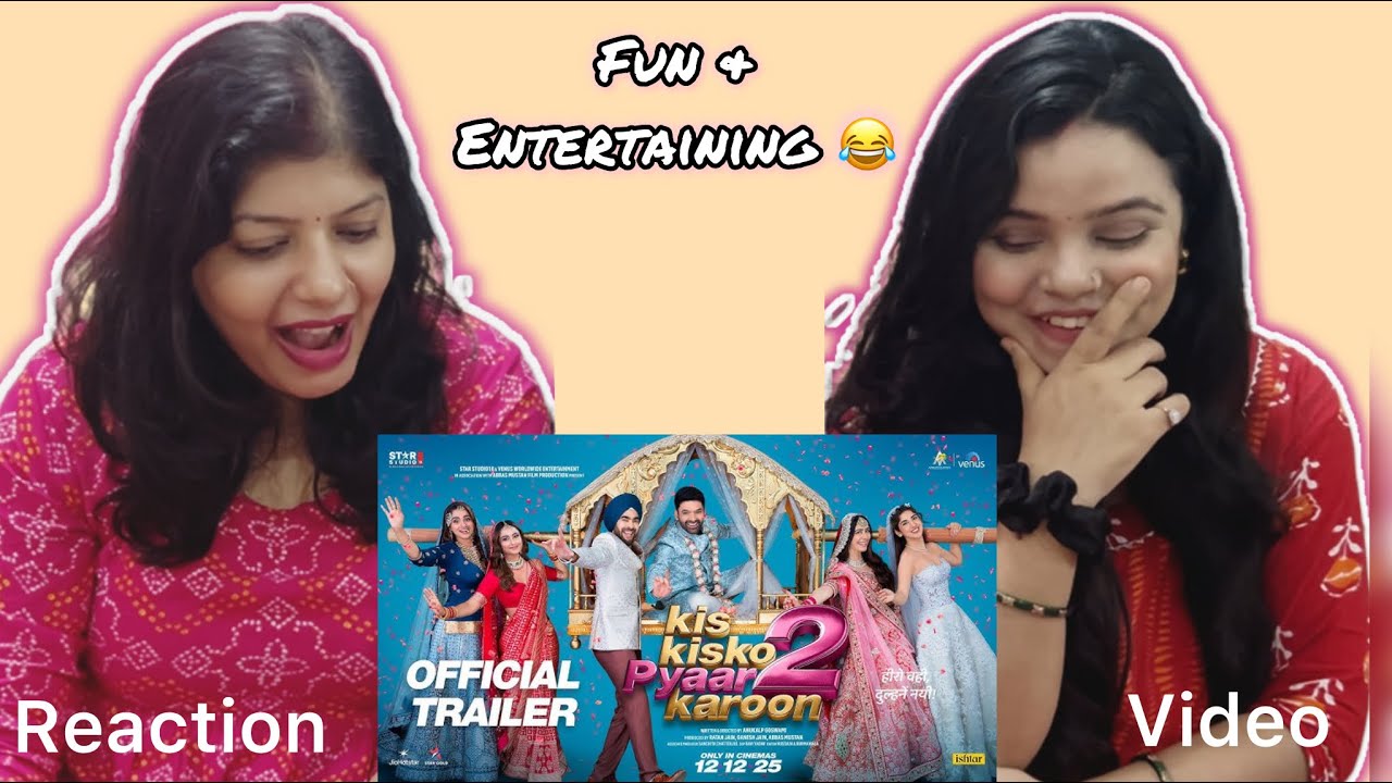 Kis Kisko Pyaar Karoon 2 Trailer Reaction | Kapil Sharma | Manjot Singh | 12th Dec | Vibe Check 