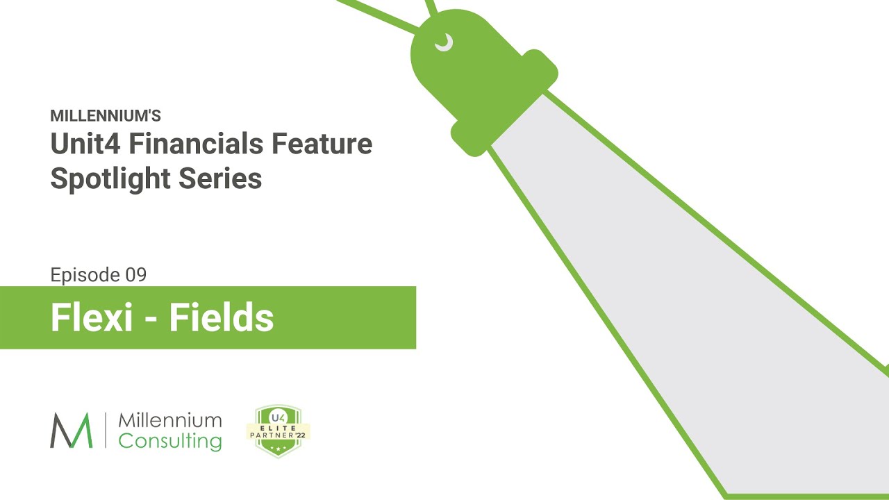 Flexi Fields - Ep9 Unit4 Financials feature Spotlight Series