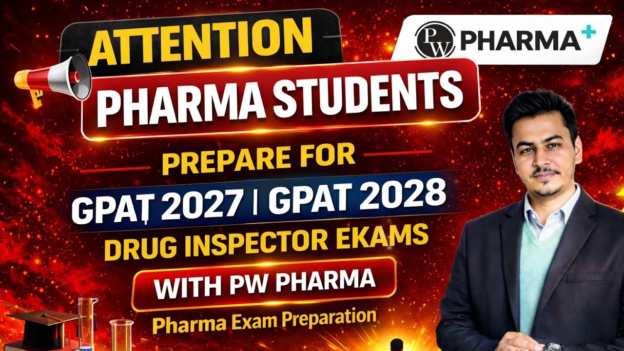 📢 PREPARE FOR GPAT 2027 | GPAT 2028 | DRUG INSPECTOR EXAMS WITH PW PHARMA | Pharma Exam Preparation