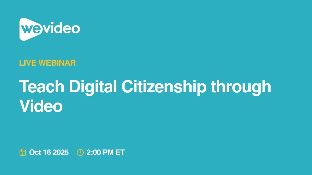Teach Digital Citizenship through Video
