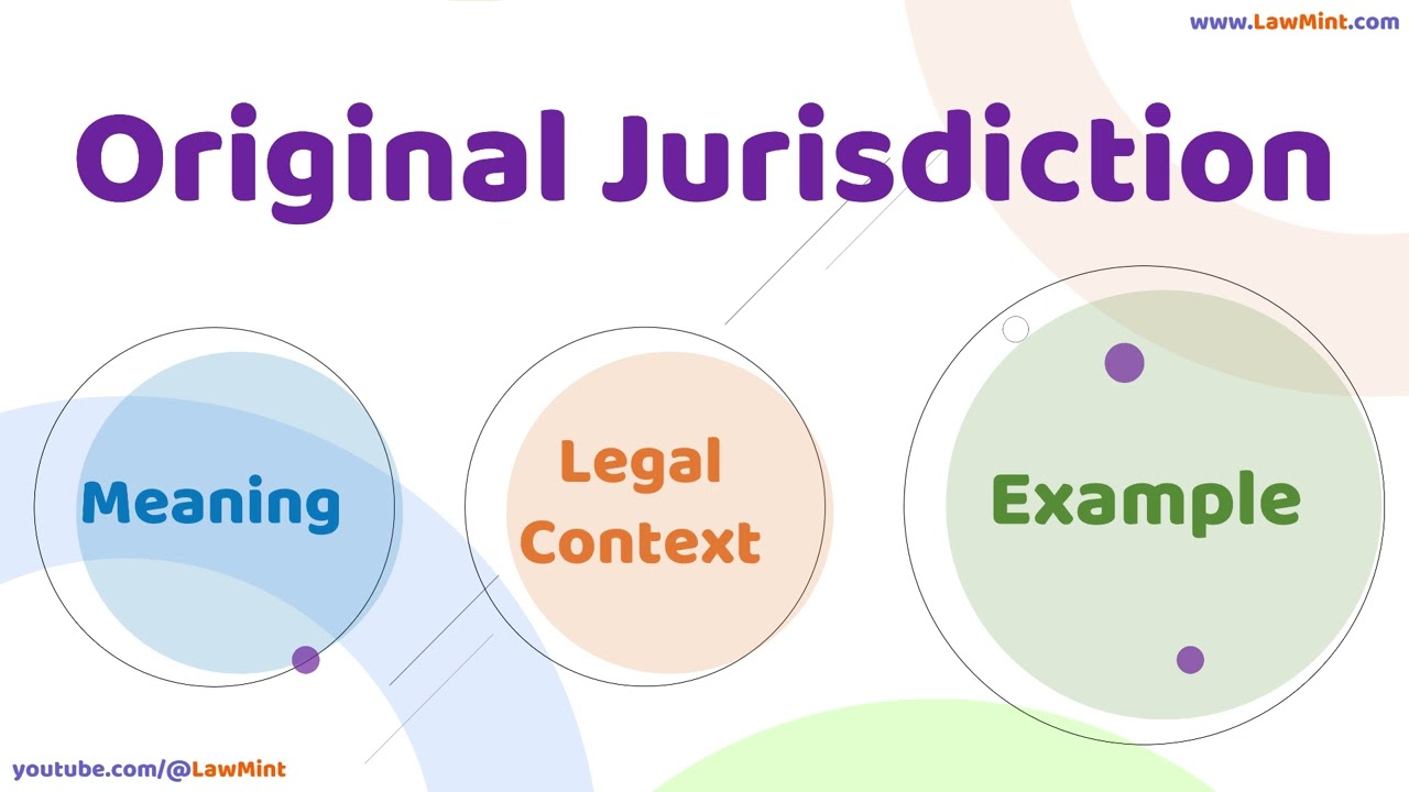 Original Jurisdiction Meaning Legal Context & Example Legal Terms Simplified @LawMint