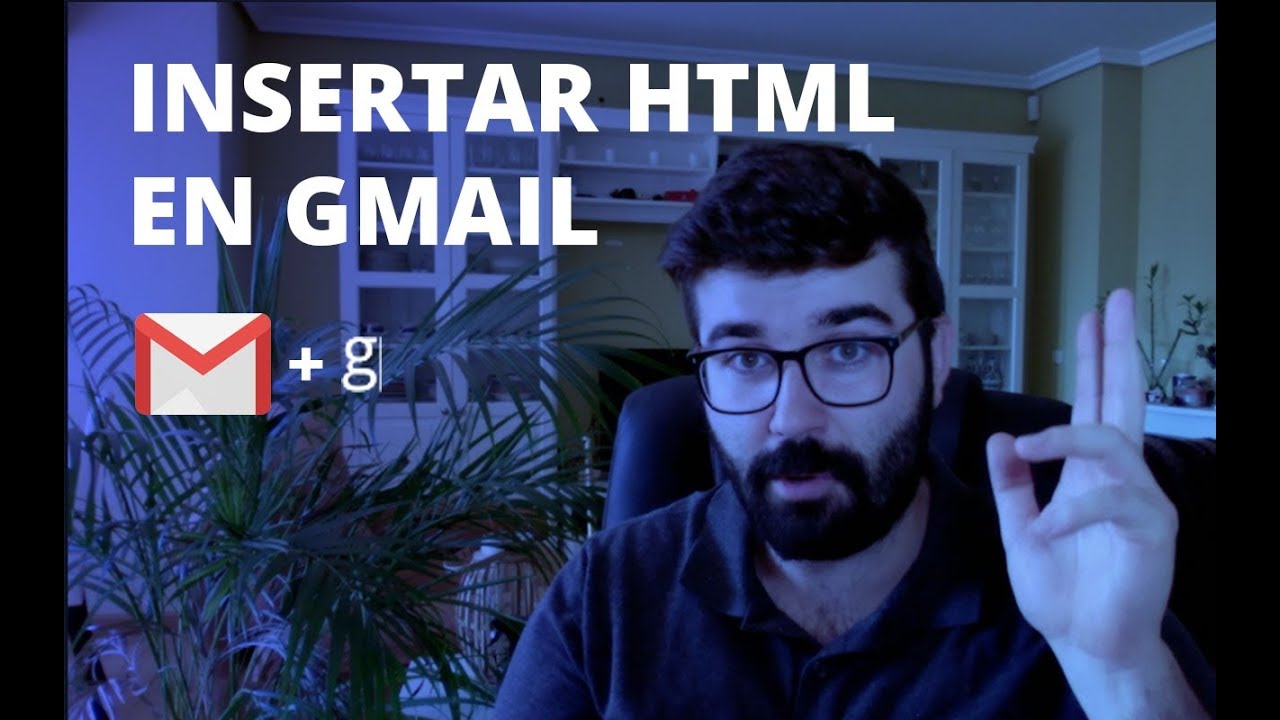C&oacute;mo insertar y mandar HTML en Gmail // Videotutorial en espa&ntilde;ol