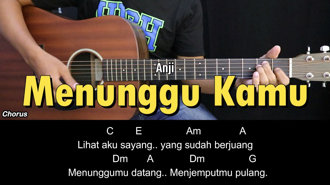 Menunggu Kamu - Anji | Tutorial Chord Gitar Mudah dan Lirik