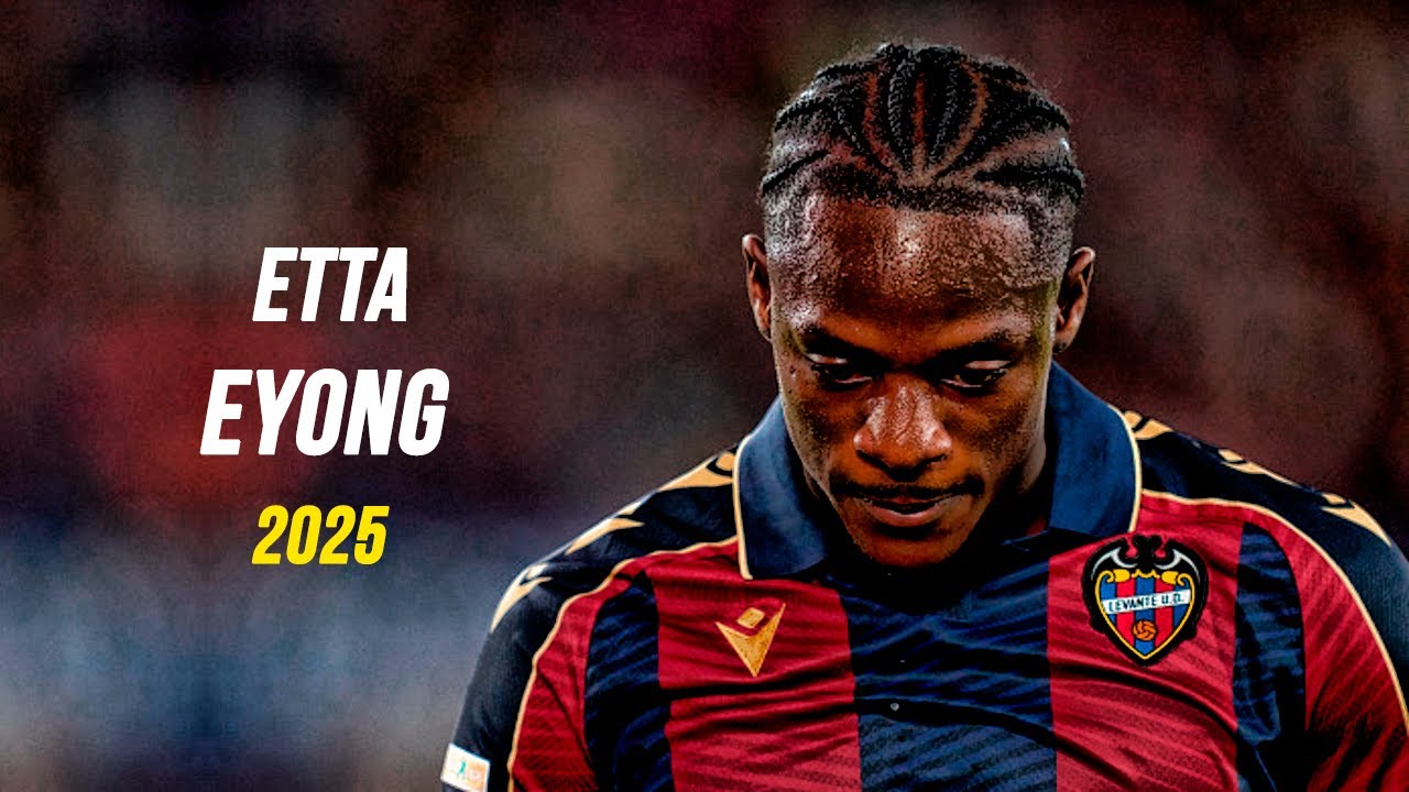Etta Eyong 2025/26 - Amazing Skills, Goals & Assists - HD