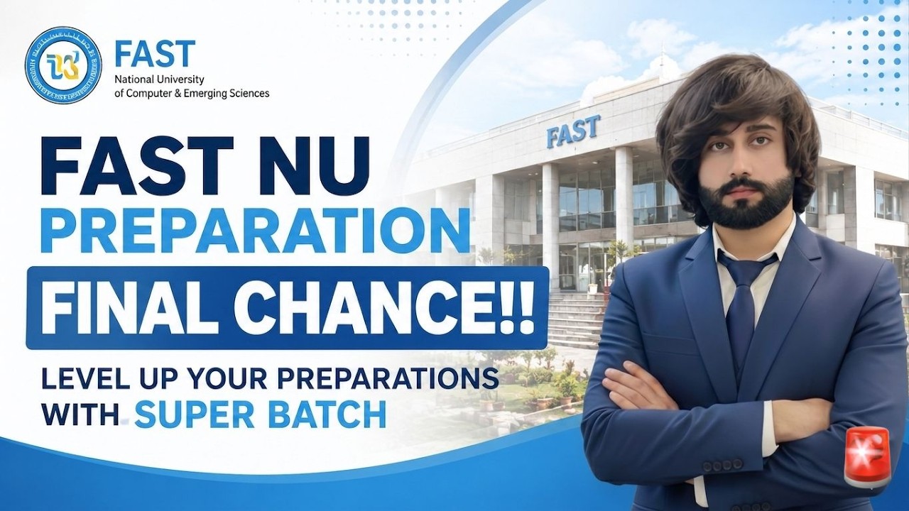 FAST University Latest Admission Schedule 2026 I FAST University Entry Test Preparation 2026 I FAST