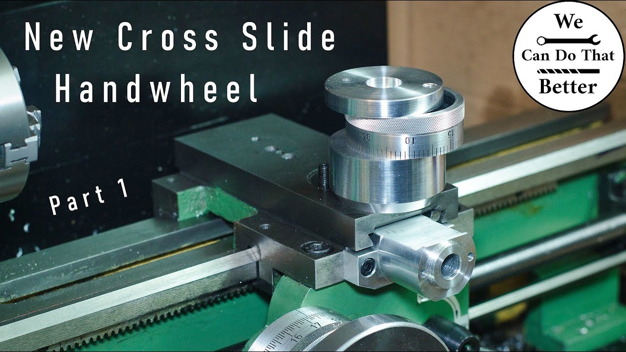 New Cross Slide Handwheel For The Mini Lathe - 1/2