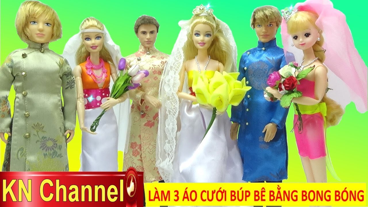 Đồ chơi trẻ em HƯỚNG DẪN LÀM ÁO CƯỚI BÚP BÊ BẰNG BONG BÓNG CHO BARBIE