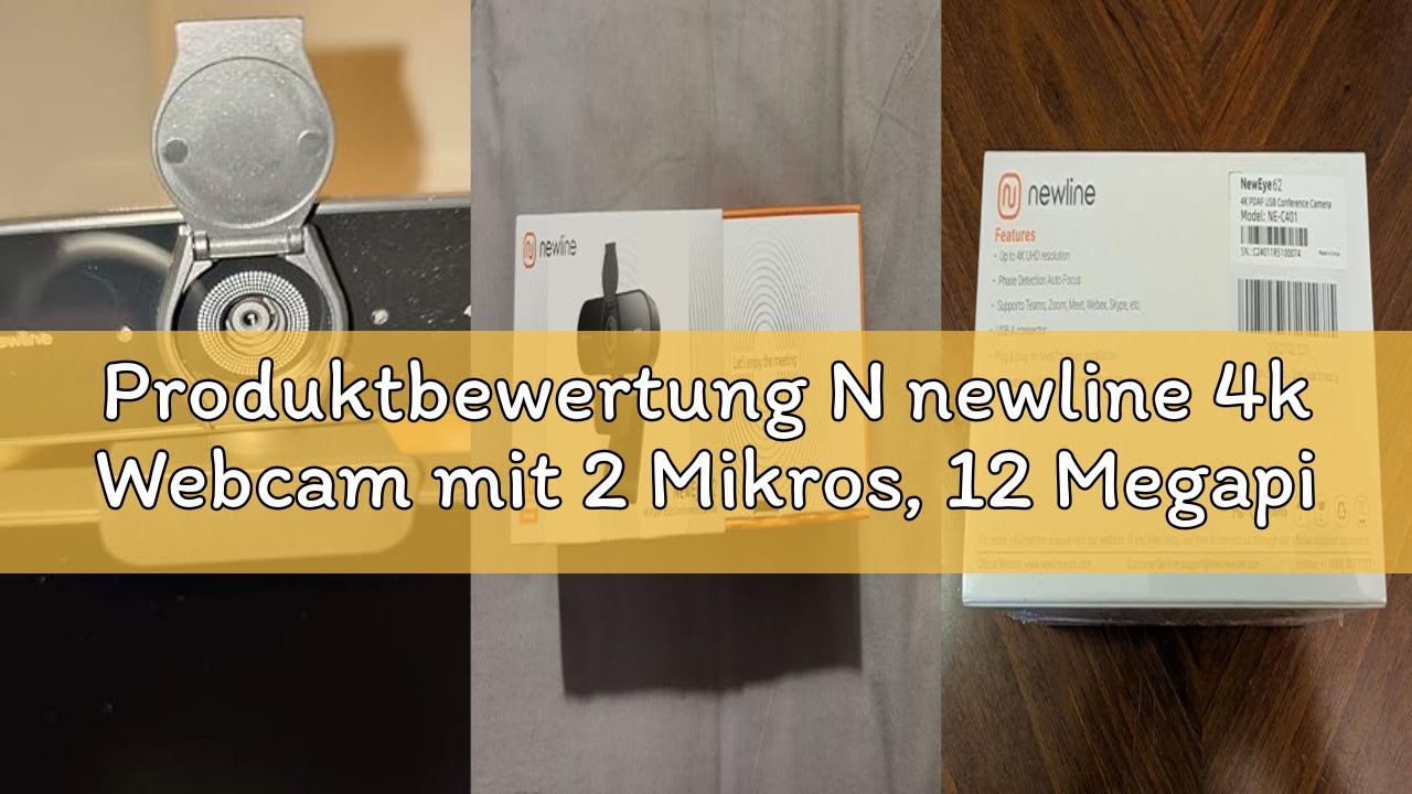 Produktbewertung N newline 4k Webcam mit 2 Mikros, 12 Megapixel, Sofortiger Dual PDAF/CDAF-Autofokus