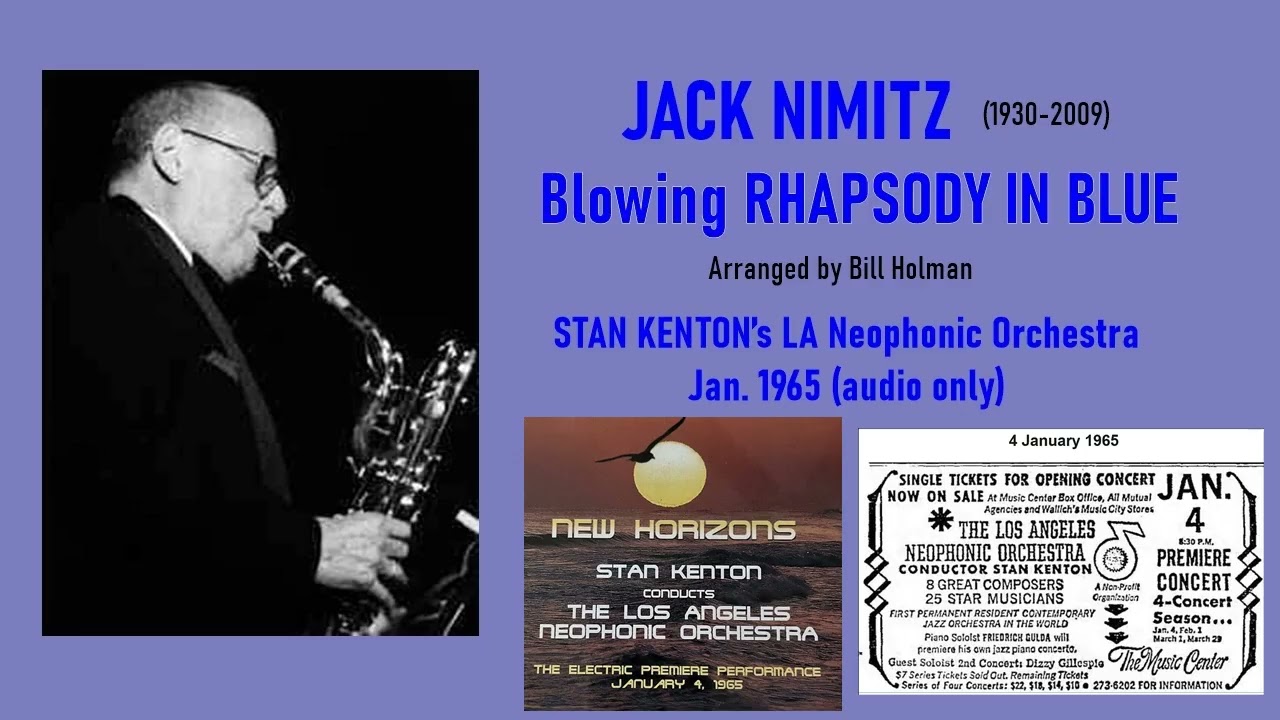 JACK NIMITZ Baritone Sax, RHAPSODY IN BLUE, 1965 Stan Kenton Neophonic, arr. Bill Holman